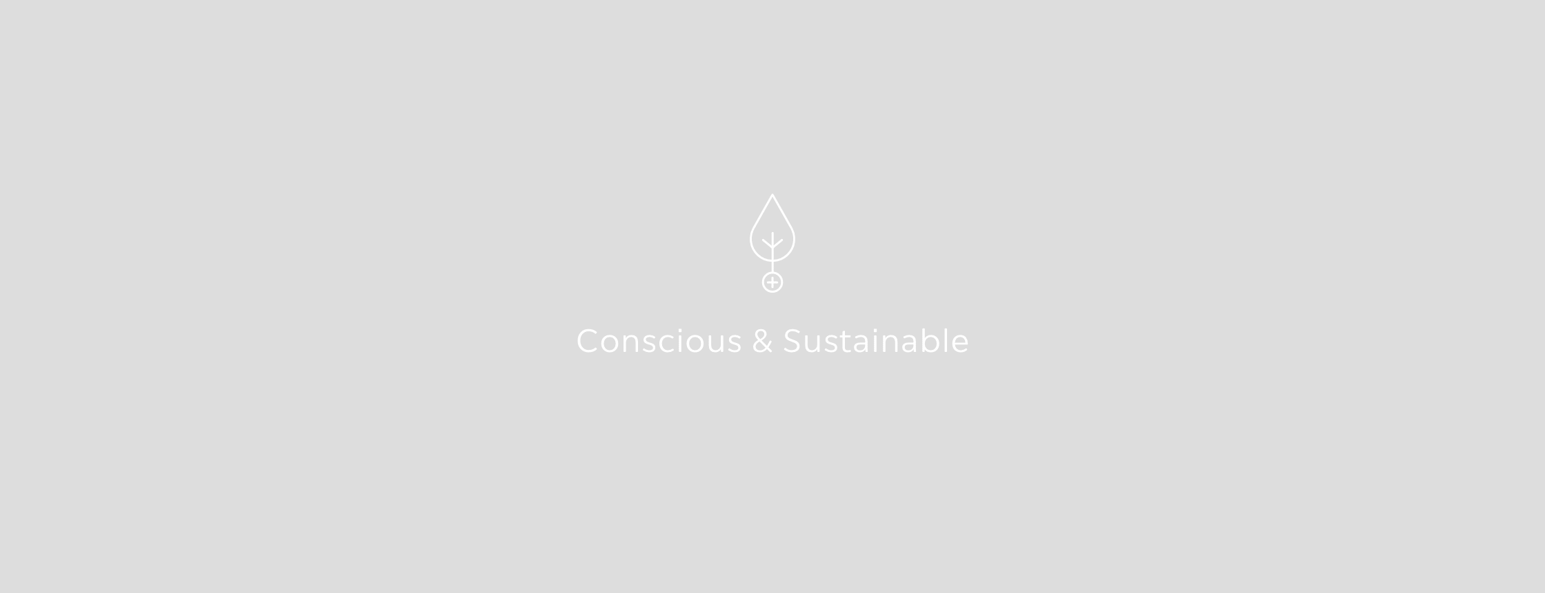 Conscious and Sustainable